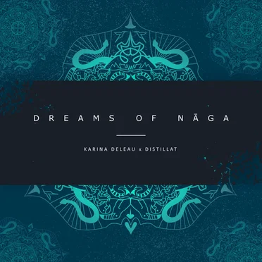 Dreams of Nāga