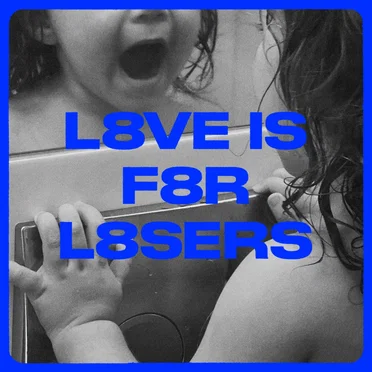 Love Is for Losers