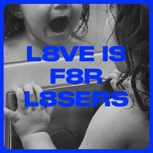 Love Is for Losers