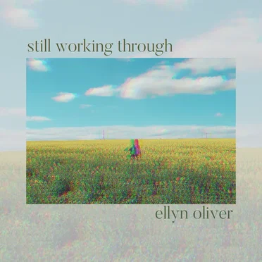 Still Working Through by Ellyn Oliver - album cover