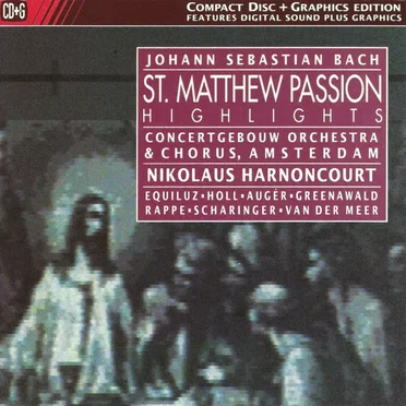 St. Matthew Passion: Highlights