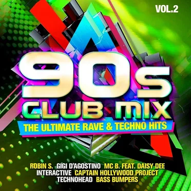 90s Club Mix Vol.2: The Ultimative Rave & Techno Hits by Various Artists - album cover