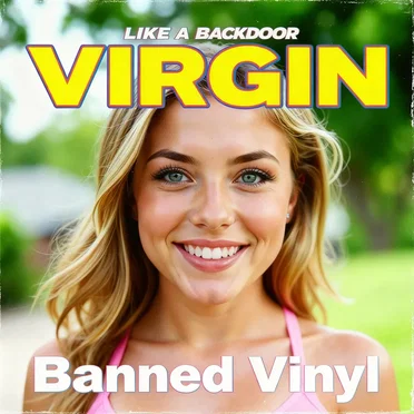 Like a Backdoor Virgin