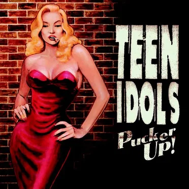 Pucker Up! by Teen Idols - album cover