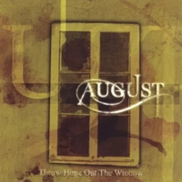 Throw Hope Out the Window by August - album cover