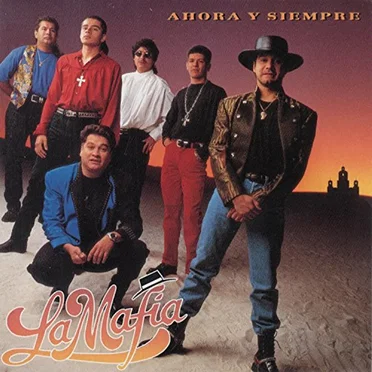 Ahora y siempre by La Mafia - album cover