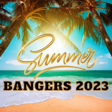 Summer Bangers 2023 by Various Artists - album cover