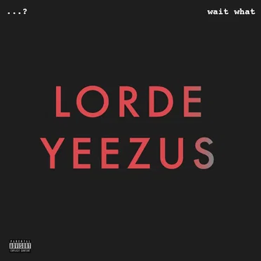 lorde yeezus
