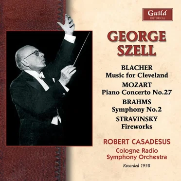 Blacher: Music for Cleveland / Mozart: Piano Concerto no. 27 / Brahms: Symphony no. 2 / Stravinsky: Fireworks