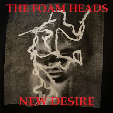 New Desire by The Foam Heads - album cover