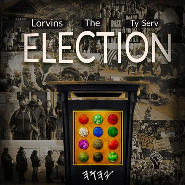 The Election by LORVINS TY SERV - album cover