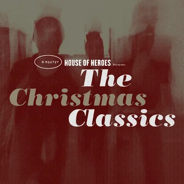 The Christmas Classics by House of Heroes - album cover