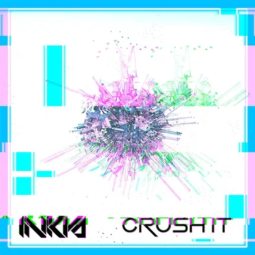 Crush It by INKYA - album cover