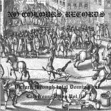 Victory Through Total Domination: No Colours Records Compilation, Volume III by Various Artists - album cover