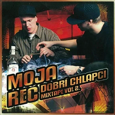 Dobrí chlapci Mixtape, Volume 2 by Moja reč - album cover