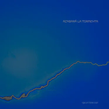 Acabará La Tormenta by Quantum Luz - album cover