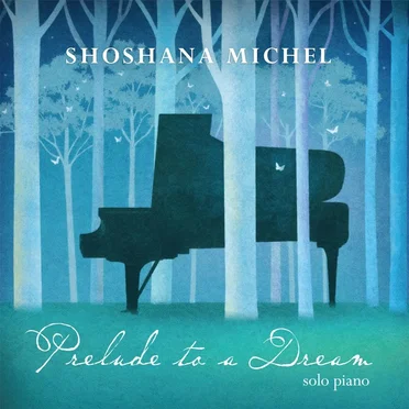 Prelude to a Dream by Shoshana Michel - album cover