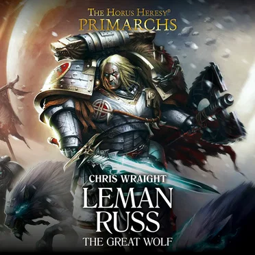 Leman Russ: The Great Wolf by Chris Wraight - album cover