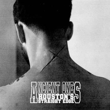 Houston's Straight Edge by Ancient Ones - album cover