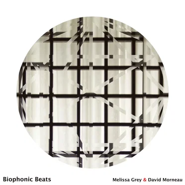Biophonic Beats by Melissa Grey & David Morneau - album cover