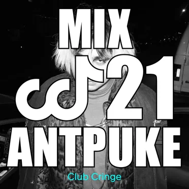CRINGE MIX #21 by ANTPUKE - album cover