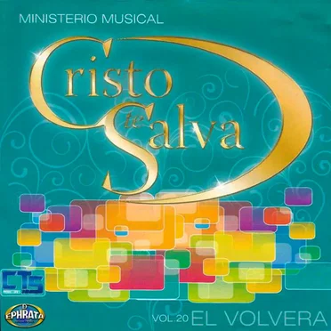 El Volverá by Ministerio Musical Cristo Te Salva - album cover