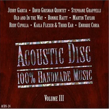 Acoustic Disc:100% Handmade Music, Volume III by Various Artists - album cover