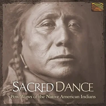 Sacred Dance: Pow Wows of the Native American Indians by Various Artists - album cover