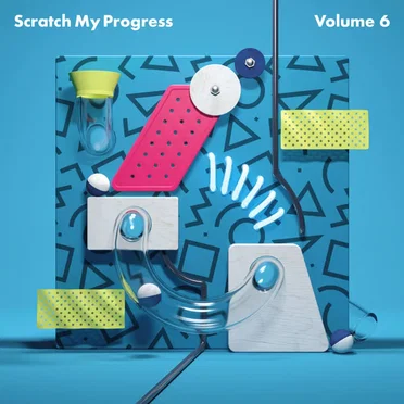 Scratch My Progress, Volume 6 by Various Artists - album cover