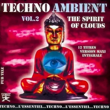 Techno Ambient, Volume 2 : The Spirit Of Clouds by Various Artists - album cover