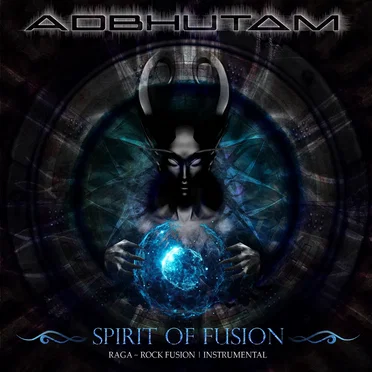 Spirit of Fusion by Adbhutam - album cover