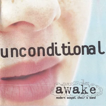 Unconditional by Awake - album cover