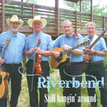 Still Hangin' Around by Riverbend - album cover