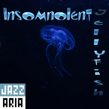 Insomnolent Jellyfish