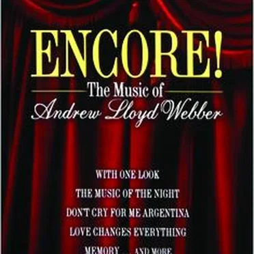 Encore! The Music of Andrew Lloyd Webber