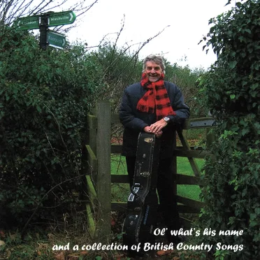 Ol’ What’s His Name (And a Collection of British Country Songs) by Ed Pearson - album cover