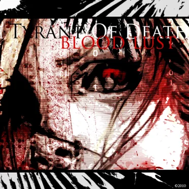Blood Lust by Tyrant of Death - album cover