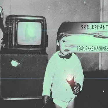 People Are Machines by Skelephant - album cover