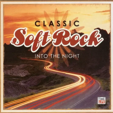 Classic Soft Rock: Into the Night by Various Artists - album cover