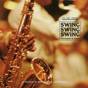 Swing Swing Swing: Yesterday & Today by Various Artists - album cover