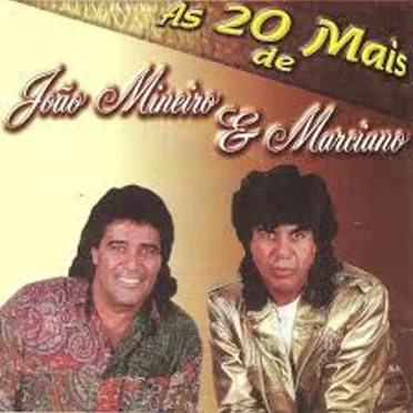 As 20 Mais by João Mineiro & Marciano - album cover