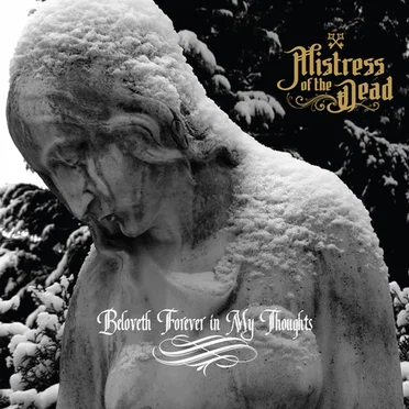Beloveth Forever In My Thoughts by Mistress of the Dead - album cover