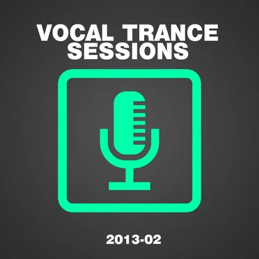 Vocal Trance Sessions 2013-02 by Various Artists - album cover