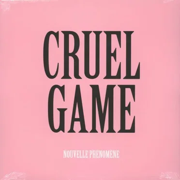 Cruel Game by Nouvelle Phénomène - album cover