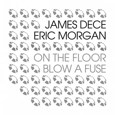 Blow a Fuse / On the Floor