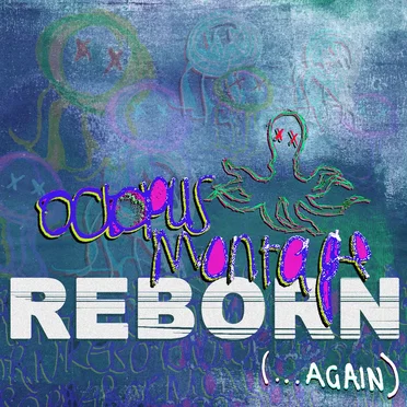 Reborn (...Again) by Octopus Montage - album cover