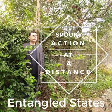 Spooky Action at a Distance by Entangled States - album cover