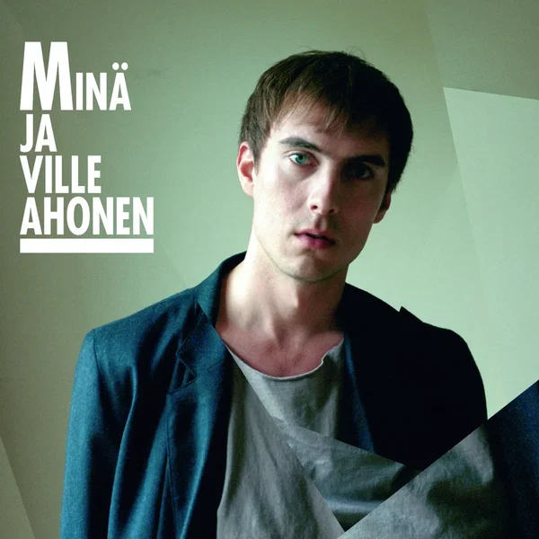 Minä ja Ville Ahonen