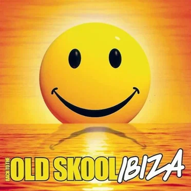 Back to the Old Skool: Ibiza by Various Artists - album cover