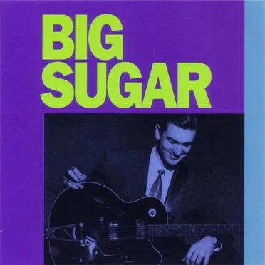 Big Sugar by Big Sugar - album cover